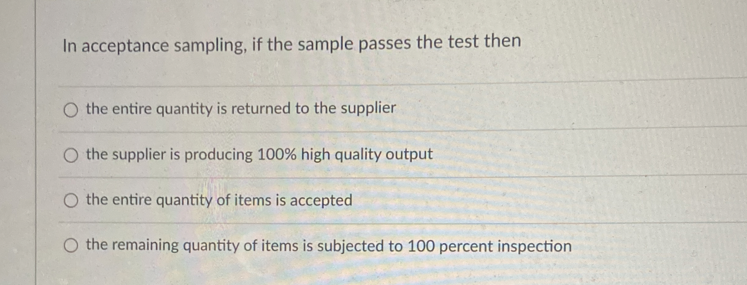 Solved In acceptance sampling, if the sample passes the test | Chegg.com