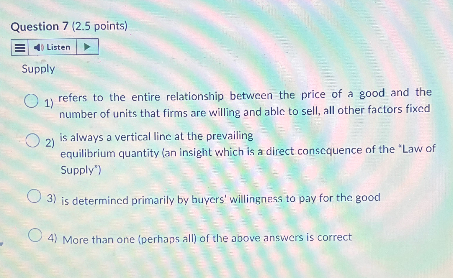 Solved Question 7 (2.5 ﻿points)Supplyrefers to the entire | Chegg.com