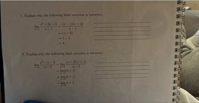 7. Explain why the following limit notation is incorrect.
\[
\begin{aligned}
\lim _{x \rightarrow 1} \frac{x^{2}+2 x-3}{x-1} 