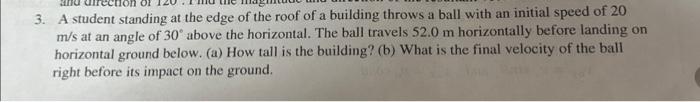 Solved 3. A student standing at the edge of the roof of a | Chegg.com