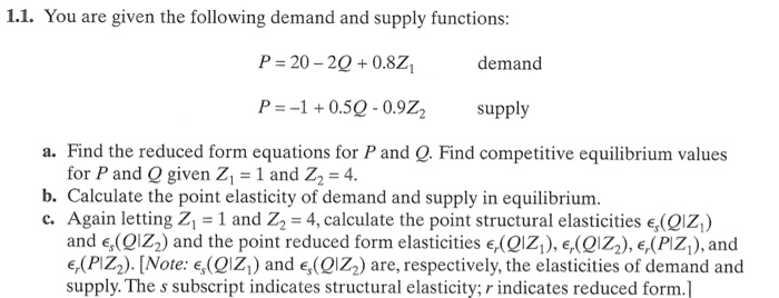 Solved 1.1. You are given the following demand and supply | Chegg.com