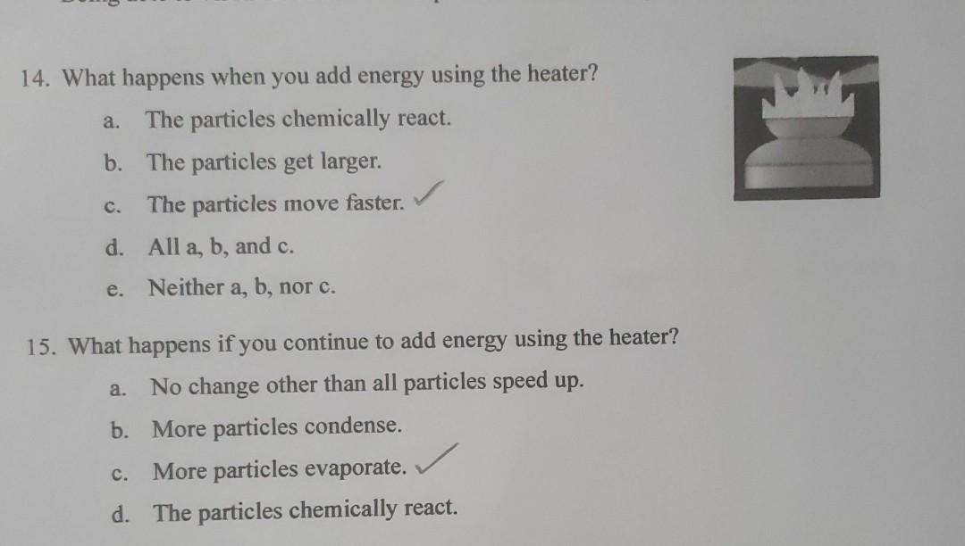 Solved a. 14. What happens when you add energy using the
