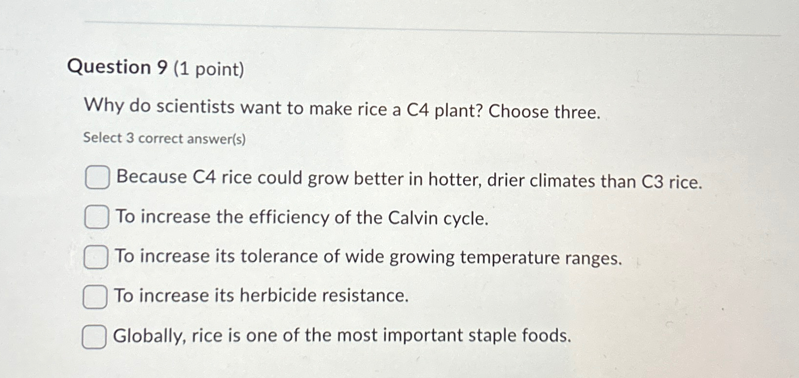 Solved Question 9 (1 ﻿point)Why do scientists want to make | Chegg.com