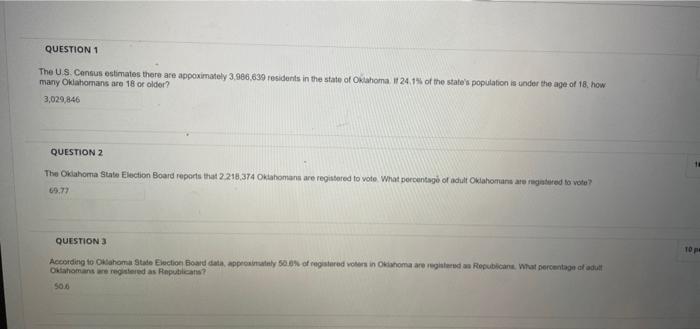 The U.S. Census estimates there are appoximatey \( 3.886 .639 \) fesidents in the state of Ohishoma. It 24,14 of the states 