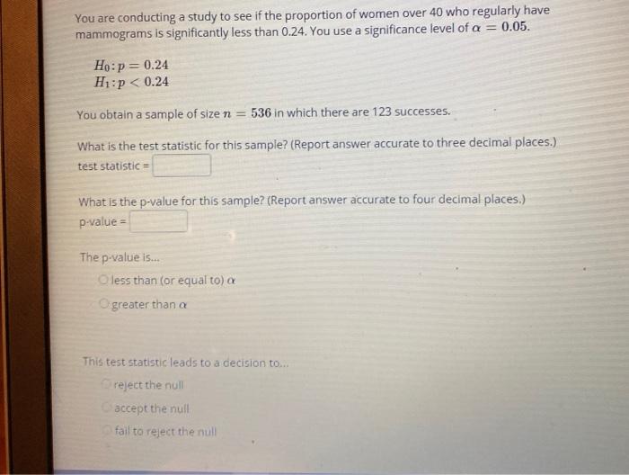 Solved You are conducting a study to see if the proportion | Chegg.com