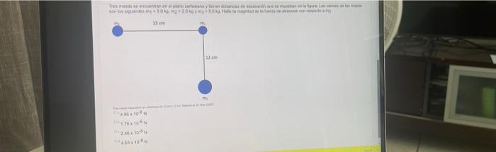 Tres masas se encuentran en el plano cartean y le distances de semas on la gara co son los siguientes ms 30 g 20 gymg 50g Hol