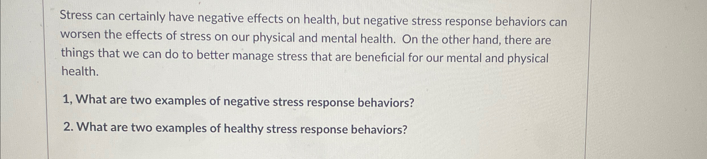 Solved Stress can certainly have negative effects on health, | Chegg.com