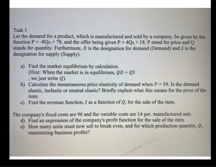 Solved Task 1 Let the demand for a product, which is | Chegg.com