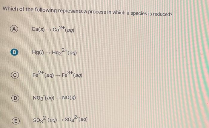 Solved Which Of The Following Represents A Process In Which | Chegg.com