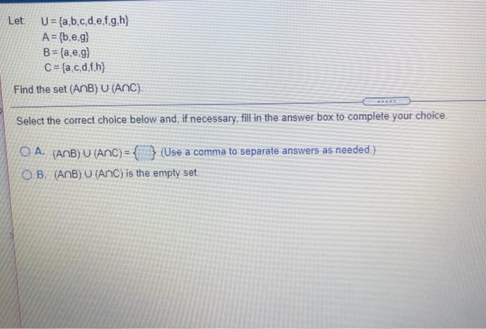 Solved Given the following sets, find the set (A UBUC)' U= | Chegg.com