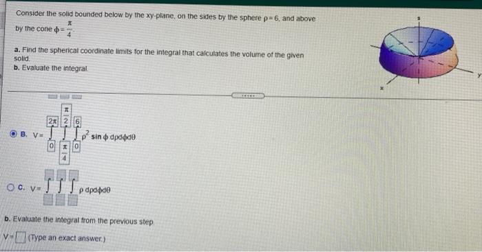 Solved Consider The Solid Bounded Below By The Xy-plane, On | Chegg.com