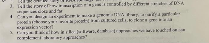 Solved 3. Tell the story of how transcription of a gene is | Chegg.com