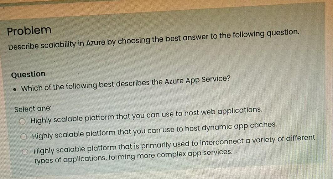 Solved Problem Describe scalability in Azure by choosing the | Chegg.com