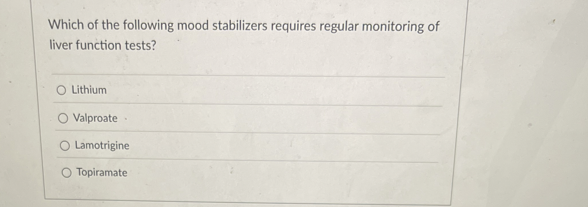 Solved Which of the following mood stabilizers requires