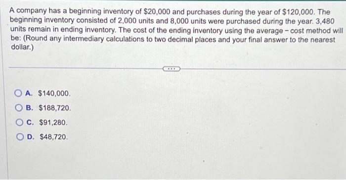 Solved A Company Has A Beginning Inventory Of $20,000 And | Chegg.com