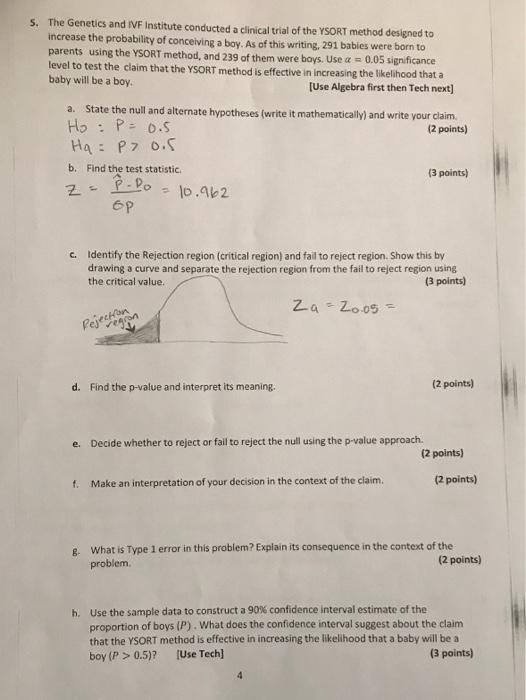 Solved 5. The Genetics and IVF Institute conducted a | Chegg.com