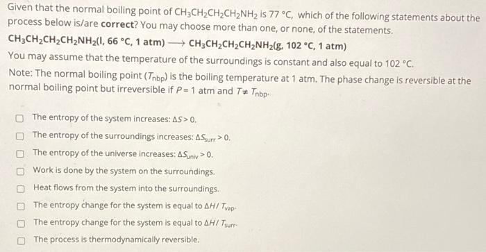 Solved Given that the normal boiling point of | Chegg.com