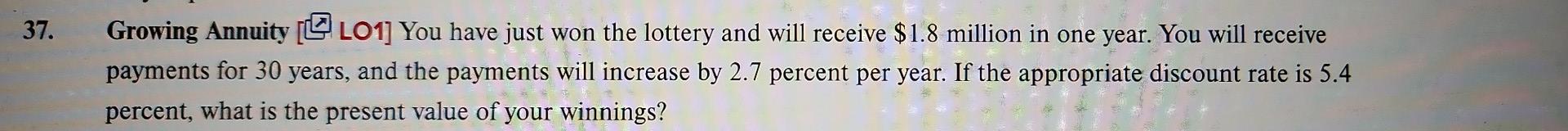 Solved Growing Annuity [ک्\ LO1] You have just won the | Chegg.com