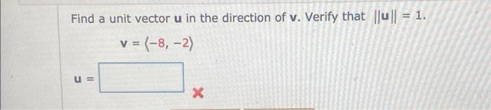 Solved Find a unit vector in the direction of the given | Chegg.com
