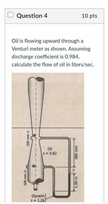 Solved Question 4 10 pts Oil is flowing upward through a | Chegg.com