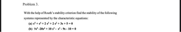 Solved With the help of Routh's stability criterion find the | Chegg.com