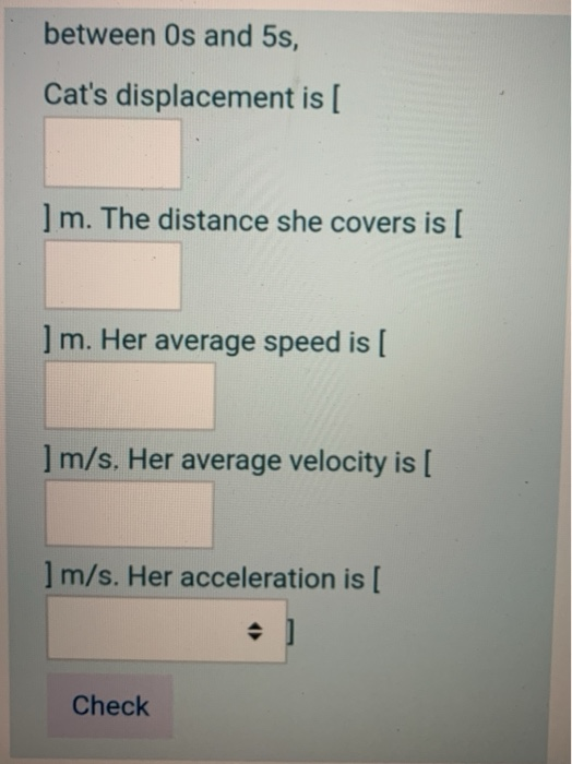 Solved (Use proper sig.fig.'s) A cat is chasing a laser dot