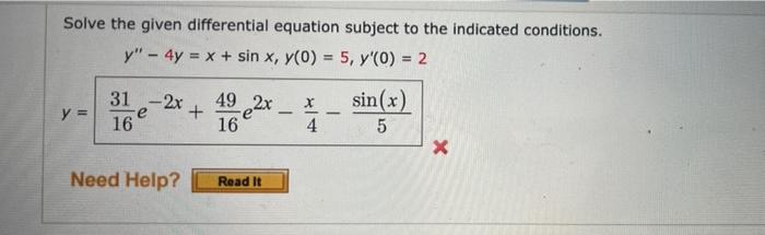 Solved Solve the given differential equation subject to the | Chegg.com