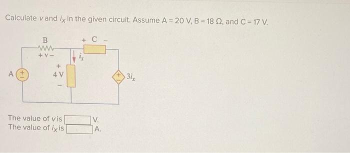 Solved Calculate Vand Ix In The Given Circuit. Assume A = 20 | Chegg.com