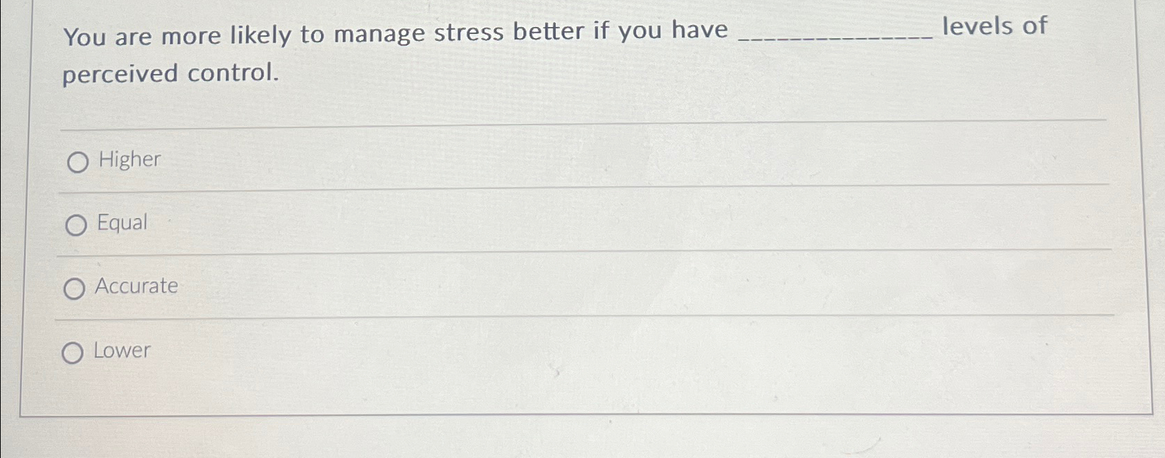 Solved You are more likely to manage stress better if you | Chegg.com