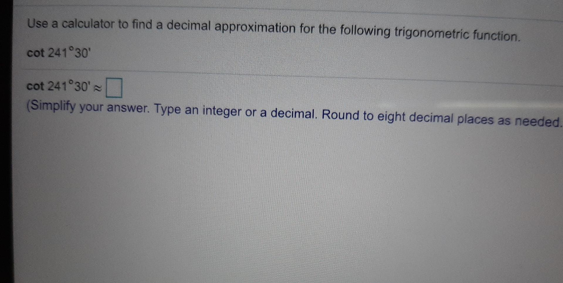 Solved Use a calculator to find a decimal approximation for