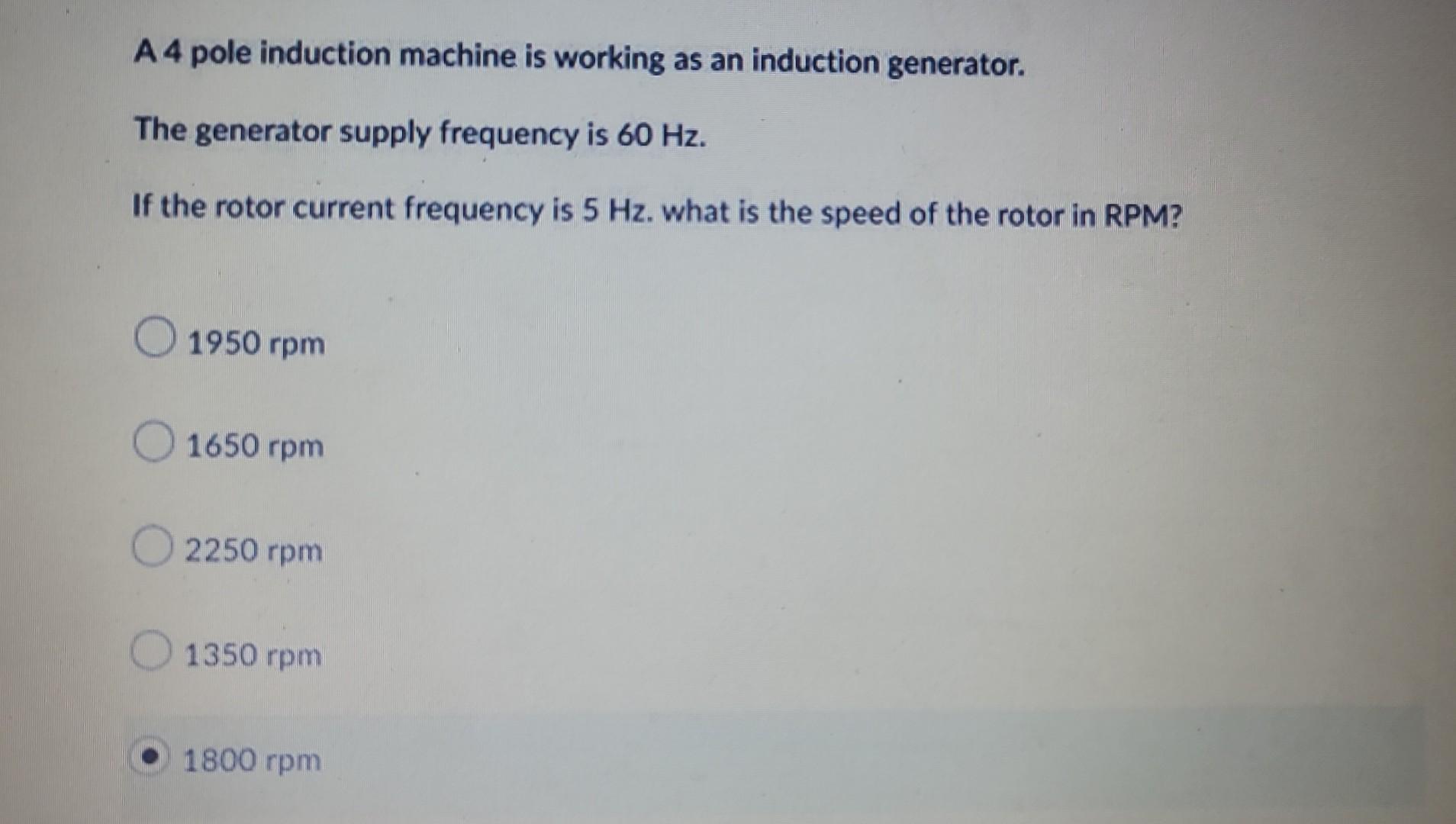 Solved A 4 pole induction machine is working as an induction | Chegg.com