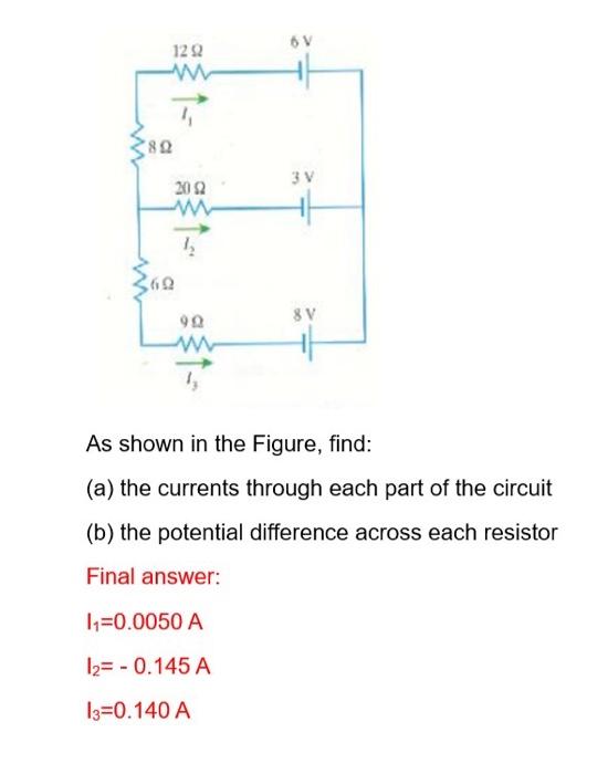 Solved As Shown In The Figure, Find: (a) The Currents | Chegg.com