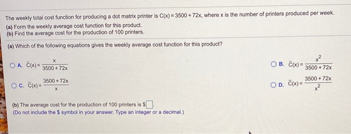 Solved The Weekly Total Cost Function For Producing A Dot Chegg Com