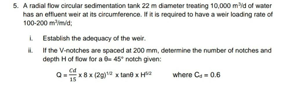Solved 5. A radial flow circular sedimentation tank 22 m | Chegg.com
