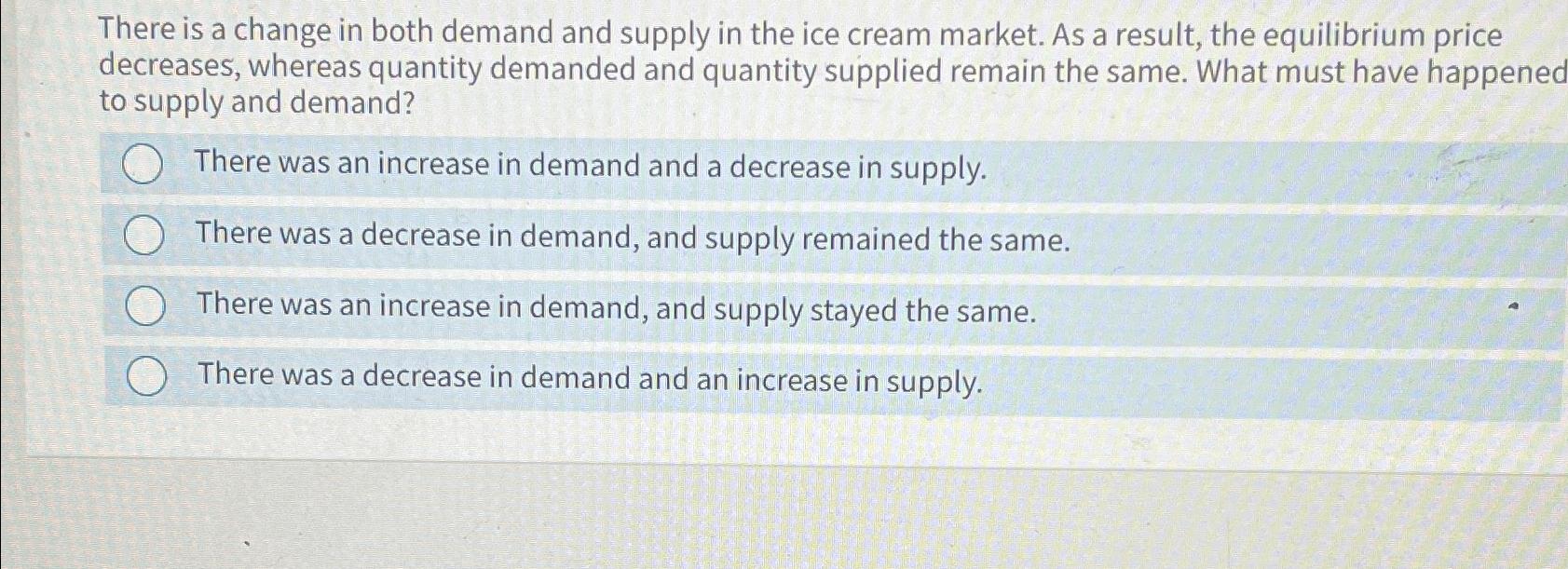 Solved There is a change in both demand and supply in the | Chegg.com