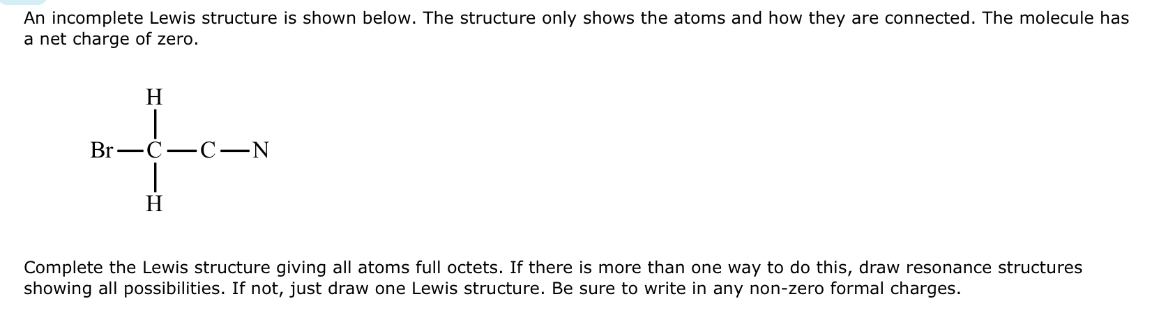 Solved An incomplete Lewis structure is shown below. The | Chegg.com