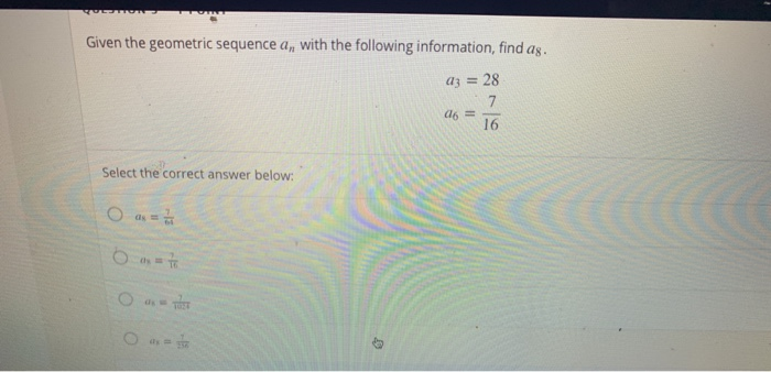 Solved Given the geometric sequence a,, with the following | Chegg.com