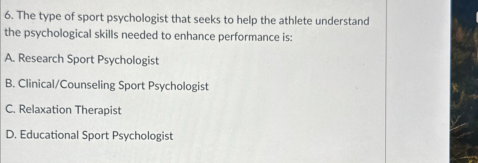 Solved The Type Of Sport Psychologist That Seeks To Help The | Chegg.com