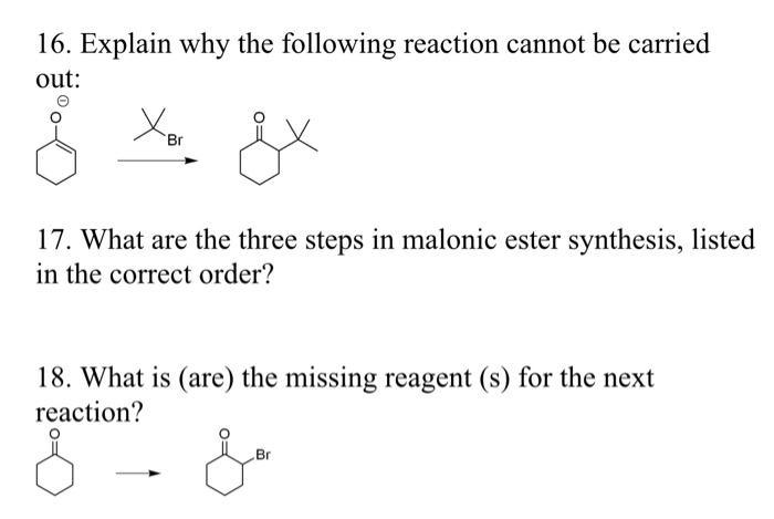 Solved 16. Explain why the following reaction cannot be | Chegg.com