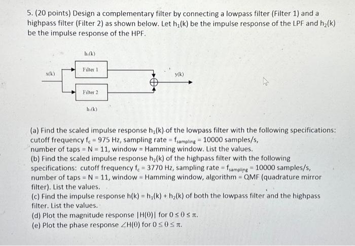 Solved 5. ( 20 points) Design a complementary filter by | Chegg.com