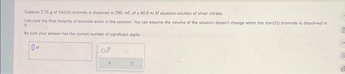 Solved Suppose 3.26 g of iron(II) bromide is dissolved in | Chegg.com