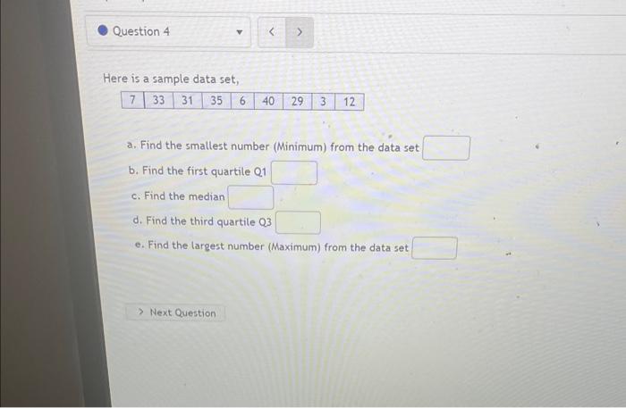 Solved Here is a sample data set, a. Find the smallest | Chegg.com