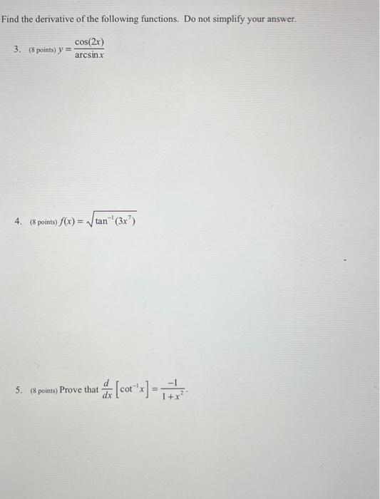 Solved Find the derivative of the following functions. Do | Chegg.com