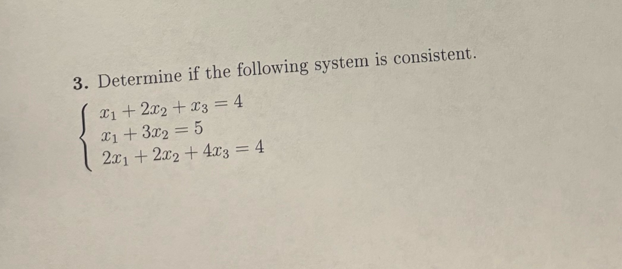 Solved Determine if the following system is | Chegg.com
