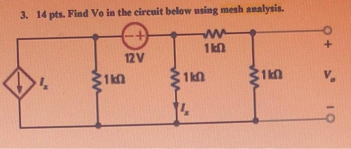 Solved 3. 14 pts. Find Vo in the circuit below using mesh | Chegg.com