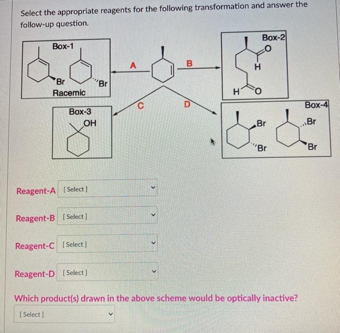 Solved Select The Appropriate Reagents For The Following | Chegg.com