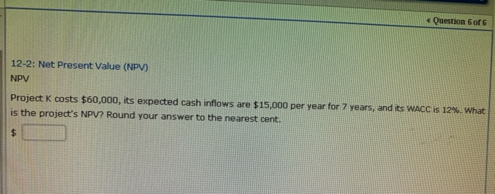 Solved 12-2: Net Present Value (NPV) Capital budgeting | Chegg.com