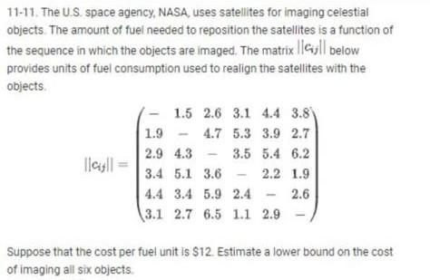 Solved 11-11. The U.S. space agency, NASA, uses satellites | Chegg.com