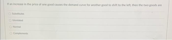 Solved If an increase in the price of one good causes the | Chegg.com