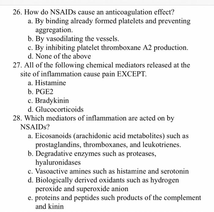 Solved 26. How do NSAIDs cause an anticoagulation effect? a.